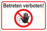 Hinweisschild  " BETRETEN VERBOTEN "